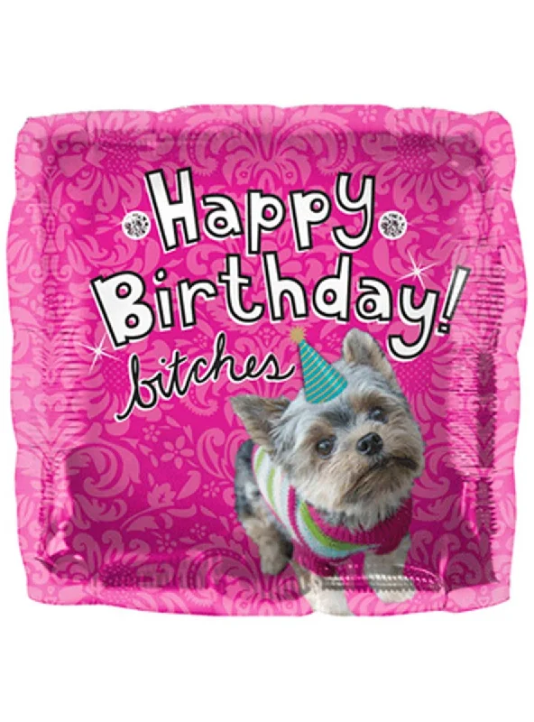 Happy Birthday Bitches Pink 46cm Square Foil Balloon